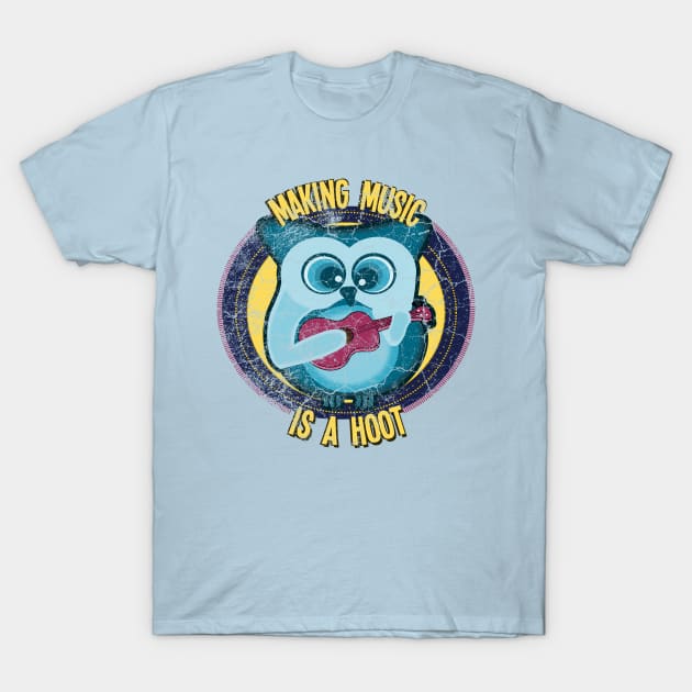 Making Music is a Hoot T-Shirt by DeliriousSteve